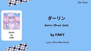 FAKY 「ダーリン」 Darlin' (Prod. GeG) Lyrics [Kan/Rom/Indo]