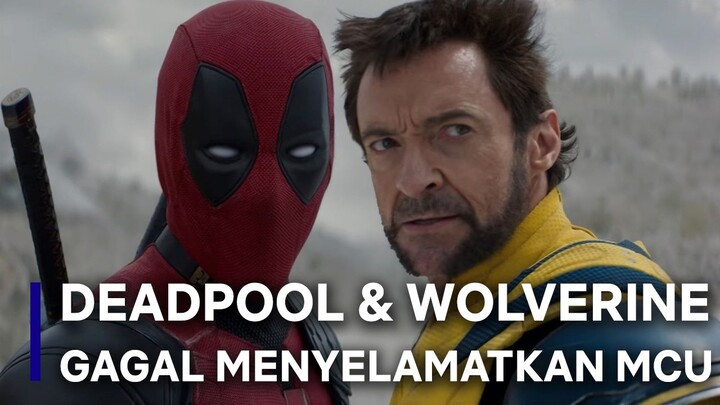 Apakah Deadpool 3 Adalah Kebangkitan MCU? Tidak!