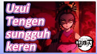 Uzui Tengen sungguh keren