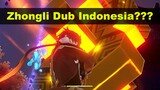 Zhongli Dub Indonesia???