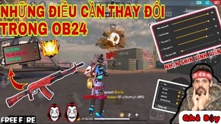 Free Fire | Những Điều Mong Muốn “CẦN THAY ĐỔI TRONG OB24” Và Cách Nhận Skin Súng Vĩnh Viễn Cực Hay