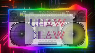 UHAW (DILAW)