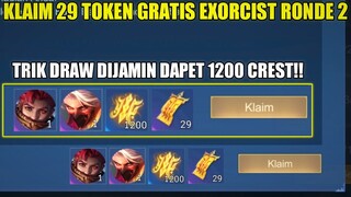 KLAIM 29 TOKEN DRAW GRATIS EVENT EXORCIST RONDE 2! TRIK DRAW DIJAMIN DAPET 1 SKIN EXORCIST MLBB