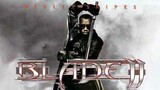 Blade 2 TAGALOG DUBBED