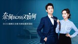 What If YOU'RE My BOSS? ( 2020 ) EPISODE   10