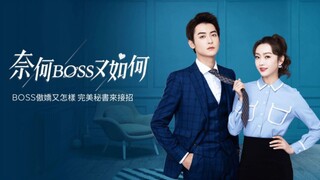 What If YOU'RE My BOSS? ( 2020 ) EPISODE   3