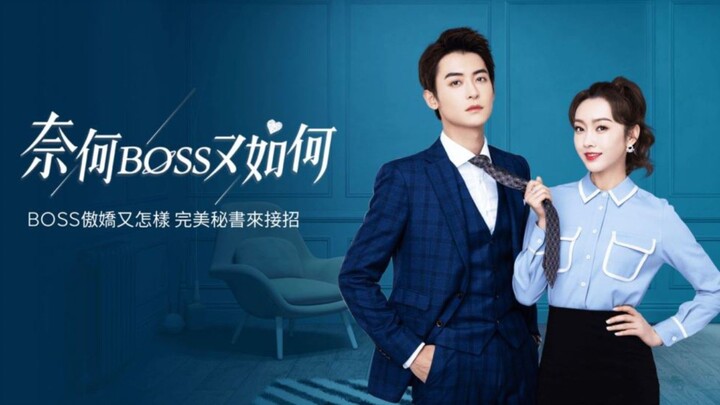 What If YOU'RE My BOSS? ( 2020 ) EPISODE   19