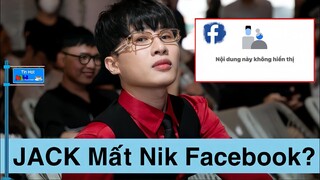 Facebook Của JACK ĐỘT NGỘT BIẾN MẤT?