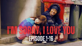 I'M SORRY, I LOVE YOU | EPISODE 1-16 (TAMAT) | WANITA INI RELA MERAWAT PRIA YANG HIDUPNYA AKAN BERAK