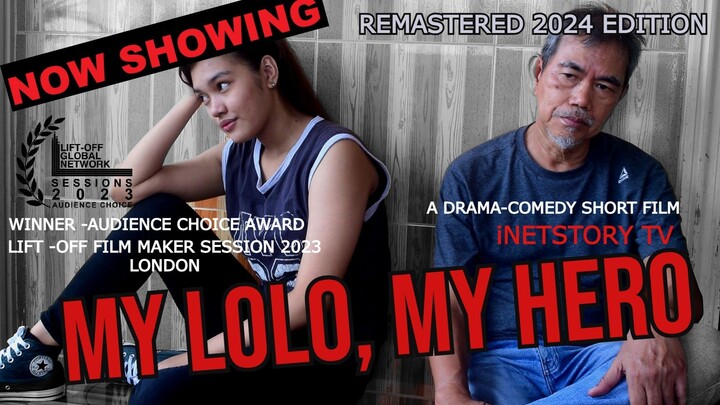 MY LOLO, MY  HERO Short Film 2024 Version