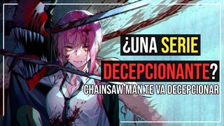 Chainsaw Man PROBABLMENTE TE VA A DECEPCIONAR | Antes De Ver Chainsaw Man