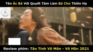 REVIEW PHIM : Tân tinh võ môn (p1) #rvphimvothuat