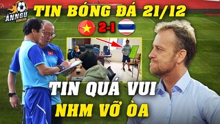 "Nội Gián" Của ĐTVN Mừng Rỡ Báo Tin Vui, HLV Park Tặng Thái Lan Cú Sốc Ngày 23/12...NHM Vỡ Òa