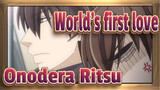 [World's first love] Onodera Ritsu Cut 2