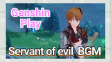 [Genshin Impact Play] [Servant of evil] BGM