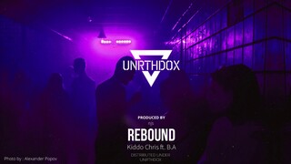 Kiddo Chris - Rebound ft. B.A (prod by. njs)
