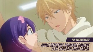 Rekomendasi Anime romance comedy yang bikin baper