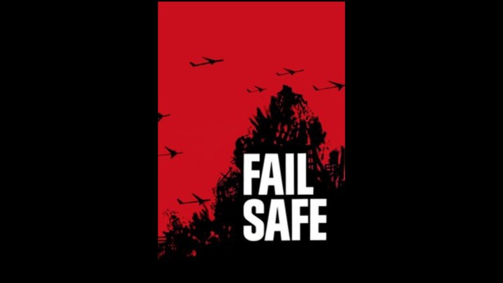 FAIL SAFE (1964)