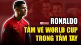 Bồ Đào Nha vs Bắc Macedonia: RONALDO và tấm vé WORLD CUP TRONG TẦM TAY