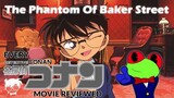 Every Detective Conan Movie Reviewed Episode 6: The Phantom of Baker Street