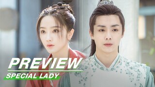 EP01 Preview | Special Lady | 陌上人如玉 | iQIYI