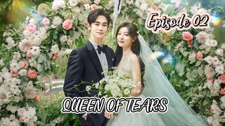 QUEEN OF TEARS_Episode 02 (ENG SUB) 2024 |Full episode|