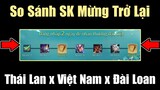 Khám Phá SK Mừng Trở Lại FREE Skin SS của 3 Sever Thái Lan Đài Loan Việt Nam Server nào xịn sò nhất