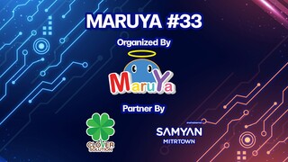 MARUYA #33 Official Highlight Review