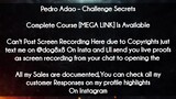 Pedro Adao  course - Challenge Secrets download