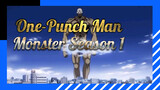 One-Punch Man
Monster Season 1