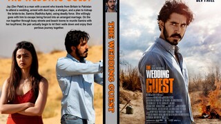 The Wedding Guest (2018) Bollywood movie [Hindi (ORG 5.1) & English] 1080p 720p Dual Audio