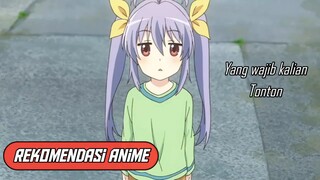 Rekomendasi anime untuk kalian yang cari anime santai nih anim wajib kalian tonton seru parah