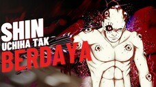 SHIN UCHIHA TAK BERDAYA