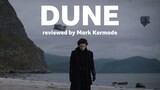 Dune reviewed by Mark Kermode