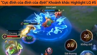 Cực định của đỉnh của đỉnh " Khoảnh khắc Highlight " #5