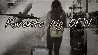 Kwento Ng OFW - J-black ( Lyrics Video )