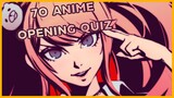 Anime Opening Quiz - 70 Openings [VERY EASY-VERY HARD] PART.3