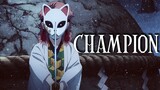 Demon Slayer (Kimetsu no Yaiba) AMV [ Anime MV ] - Champion | #anime #demonslayer