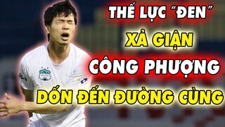 Công Phượng đang bị "DỒN ĐẾN ĐƯỜNG CÙNG"... một thế lực đằng sau muốn xả giận vì...