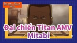 [Đại chiến Titan AMV]Mitabi, Hôm nay bạn chính là anh hùng!