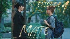 [UNCUT VER.] MATE THE SERIES EP1 (SUB INDO)