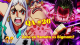 [QA#10]. Nếu Zoro và Yamato với Bigmom? Sự khác nhau giữa haki vũ trang và bá khí cấp cao?
