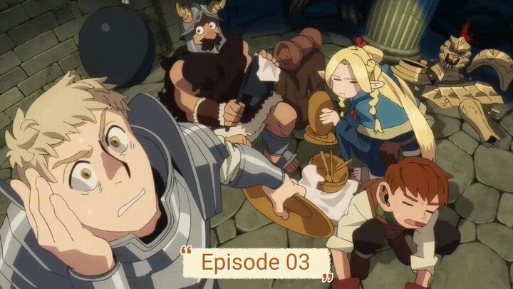 [Ep.3] Dungeon Meshi