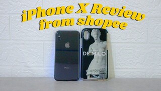 IPHONE X REVIEW FROM SHOPEE AFTER 5 MONTHS