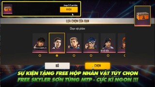 FREE FIRE |SỰ KIỆN TẶNG HỘP NHÂN VẬT TÙY CHỌN - FREE NHÂN VẬT SKYLER SƠN TÙNG MTP CỰC NGON !!!