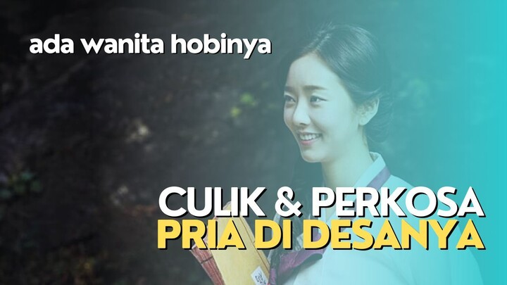 WANITA PENCULIK LAKI2 DEWASA DEMI COCOK TANAM - ALUR FILM COCOK TANAM