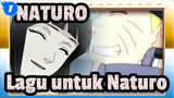 NATURO|[Gekijo Ban Naruto] Lagu untuk Naturo_1