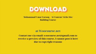 Mohammad Umar Farooq – Ai-Content Niche Site Building Course – Free Download Courses