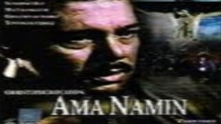 CHRISTOPHER DE LEON | AMA NAMIN (1998) FULL MOVIE