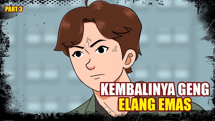 KEMBALINYA GENG EAGLE PART 3 - ANIMASI SEKOLAH